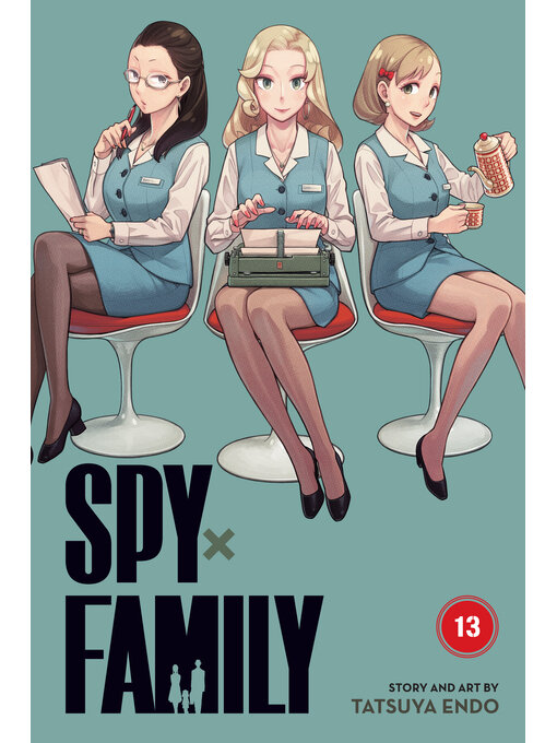 Title details for Spy x Family, Volume 13 by Tatsuya Endo - Wait list